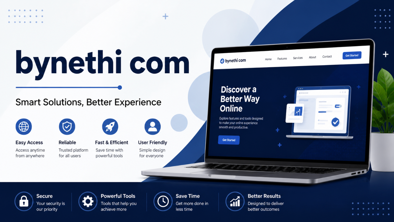 bynethi com Guide: Features, Uses, and Benefits Explained