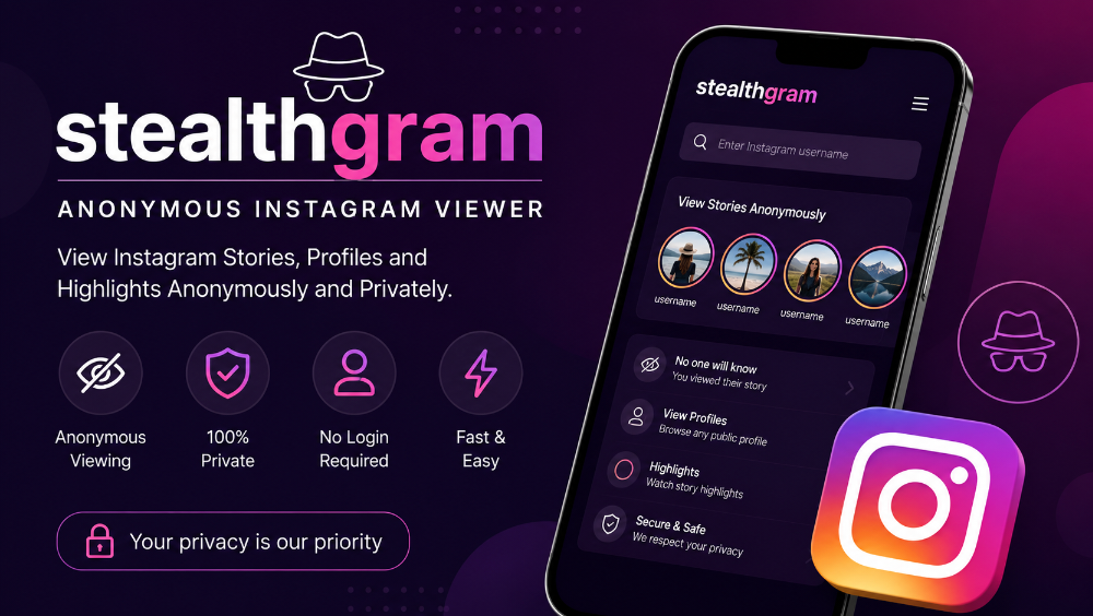 stealthgram: Complete Guide to Private Instagram Viewing