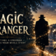 Magic Stranger and the Hidden Power of Unexpected Human Connections